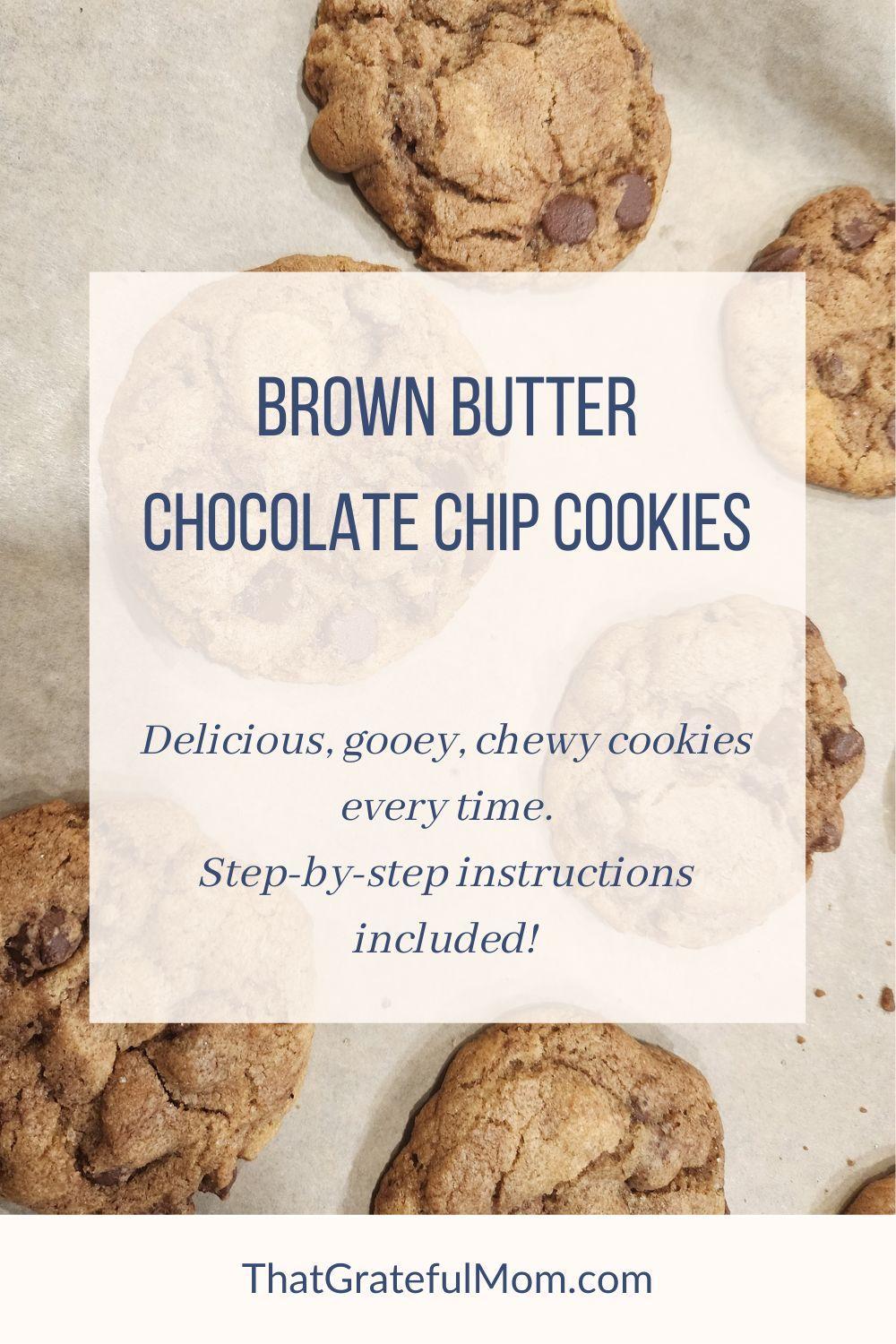 Brown Butter Chocolate Chip Cookies