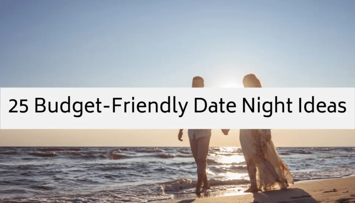 25 Budget-Friendly Date Night Ideas