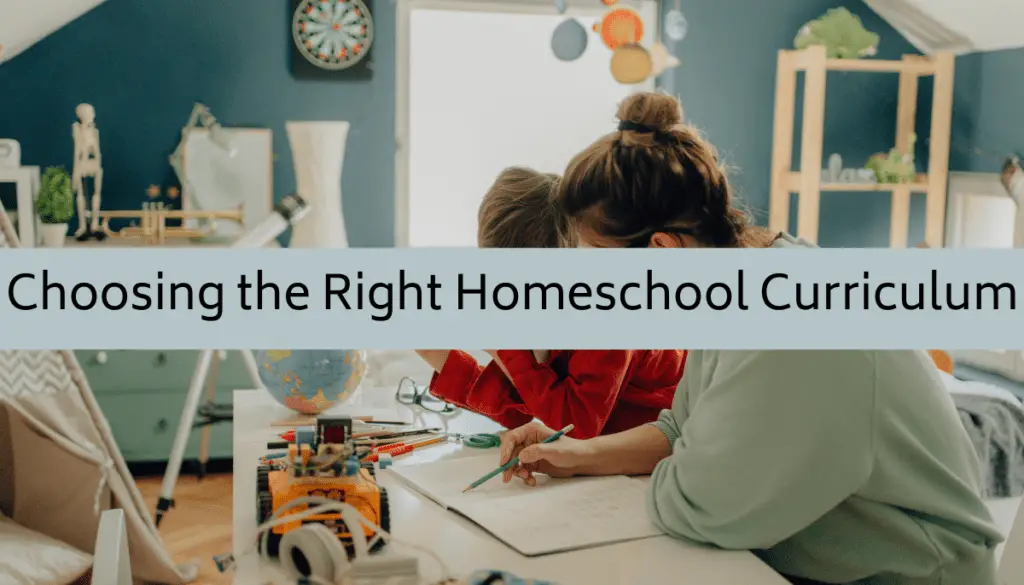 Choosing the right homeschool curriculum