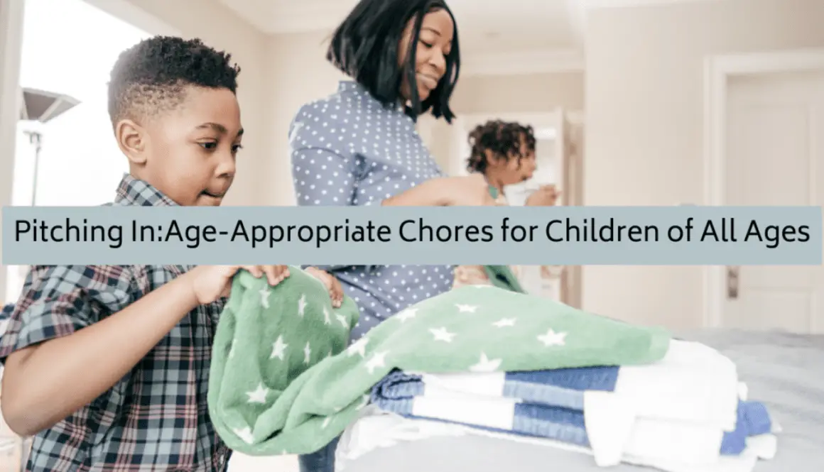 Age-Appropriate chores for children of all ages