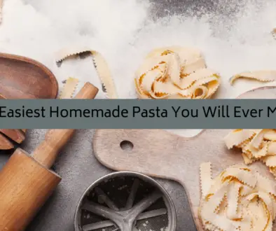 The Easiest Homemade Pasta recipe