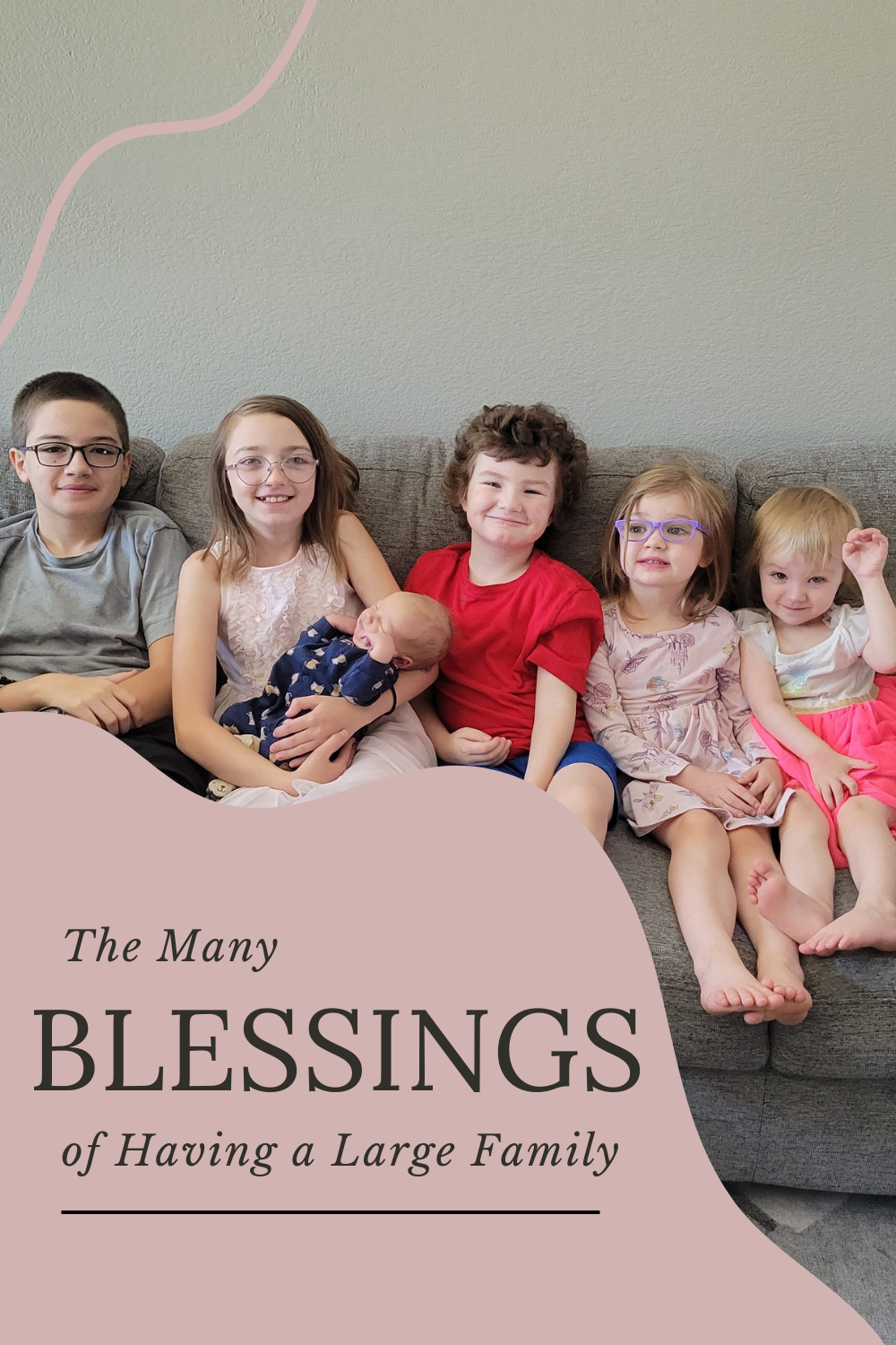 The blessing of having a large family