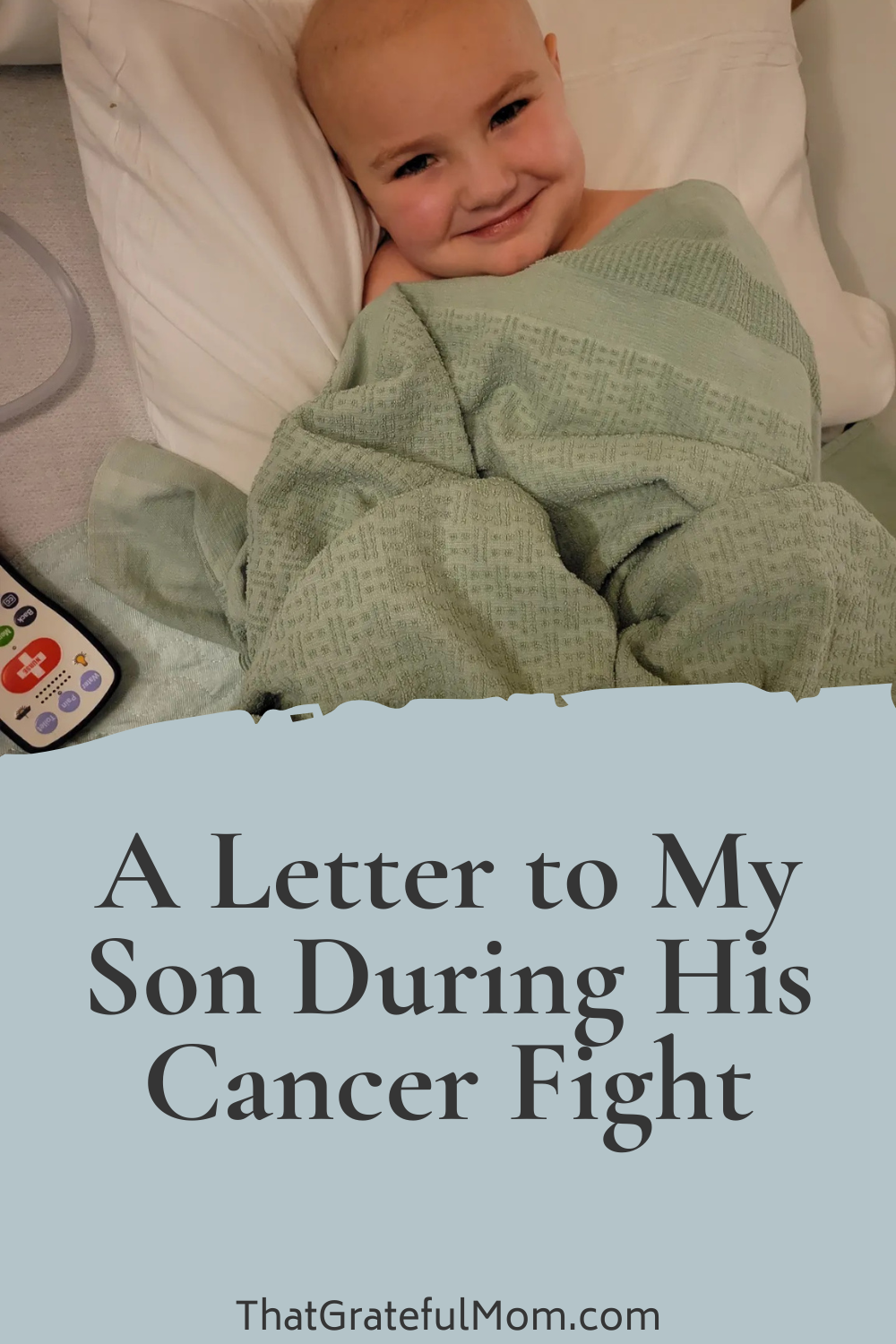 A Letter to My Son During His Cancer Fight (2)