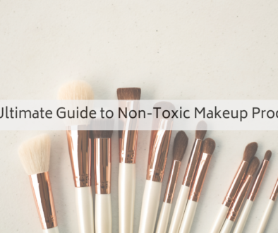 The Ultimate Guide to Non-Toxic Makeup Products