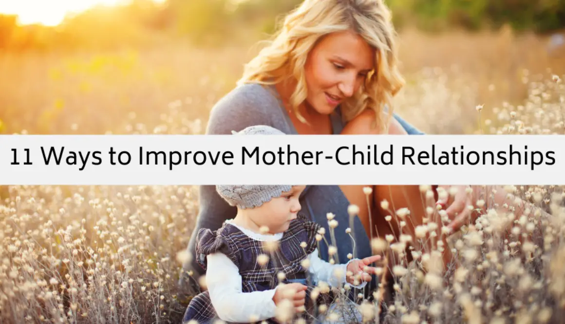 11 Ways to Improve Mother-Child Relationships cover photo (1)