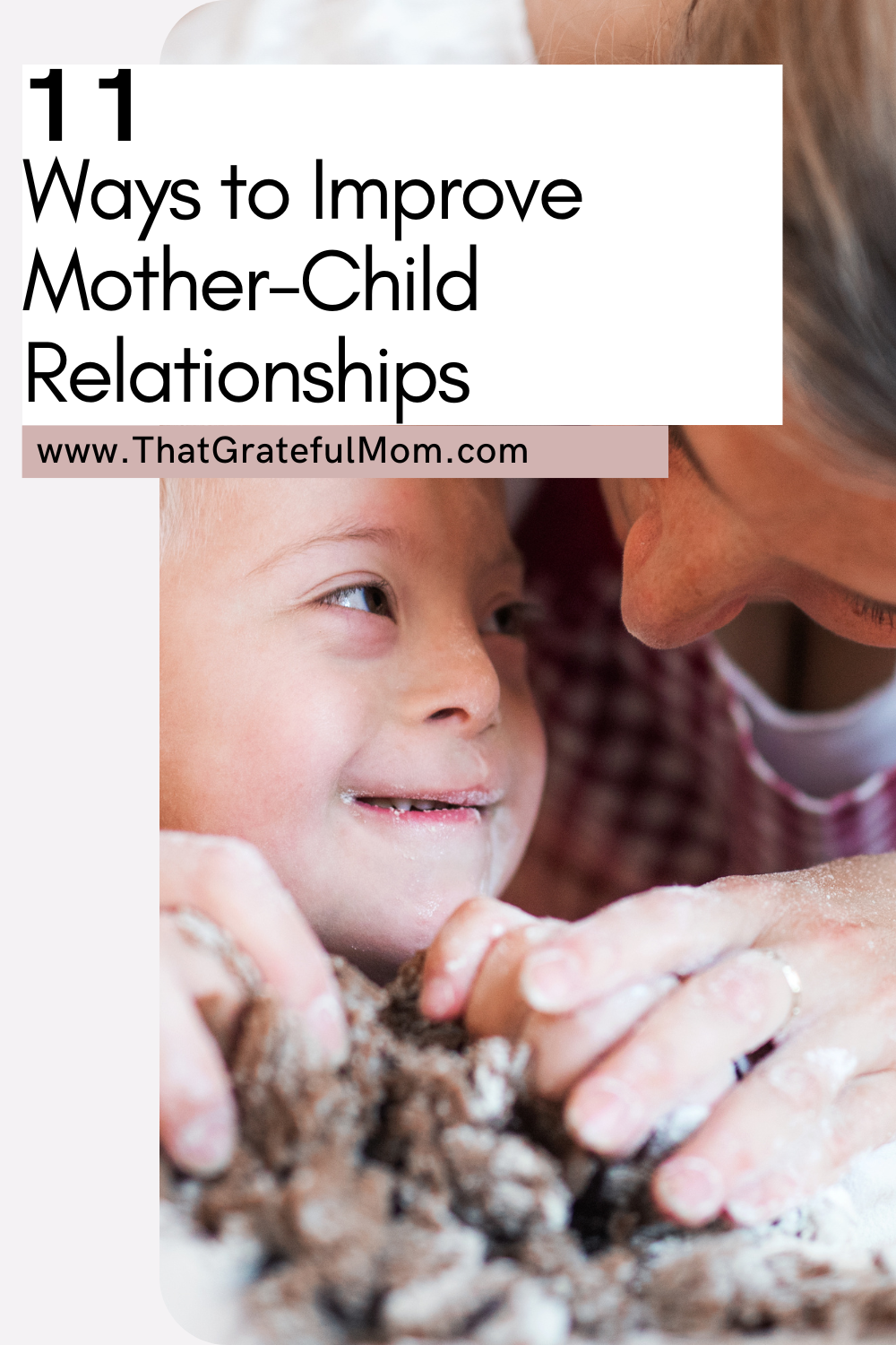 11 ways to improve mother-child relationships