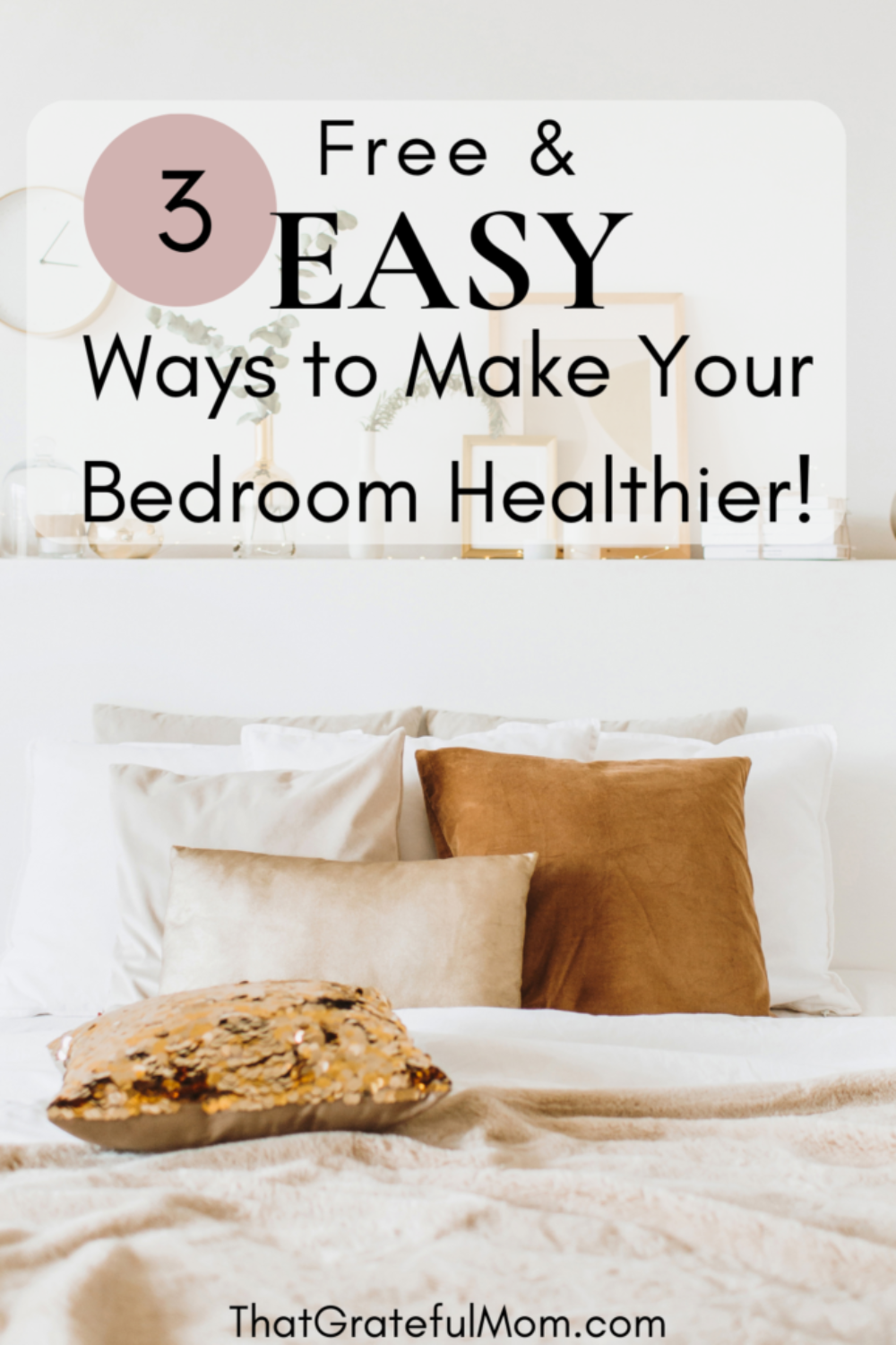 3 free and easy ways to make your bedroom healthier pin 2