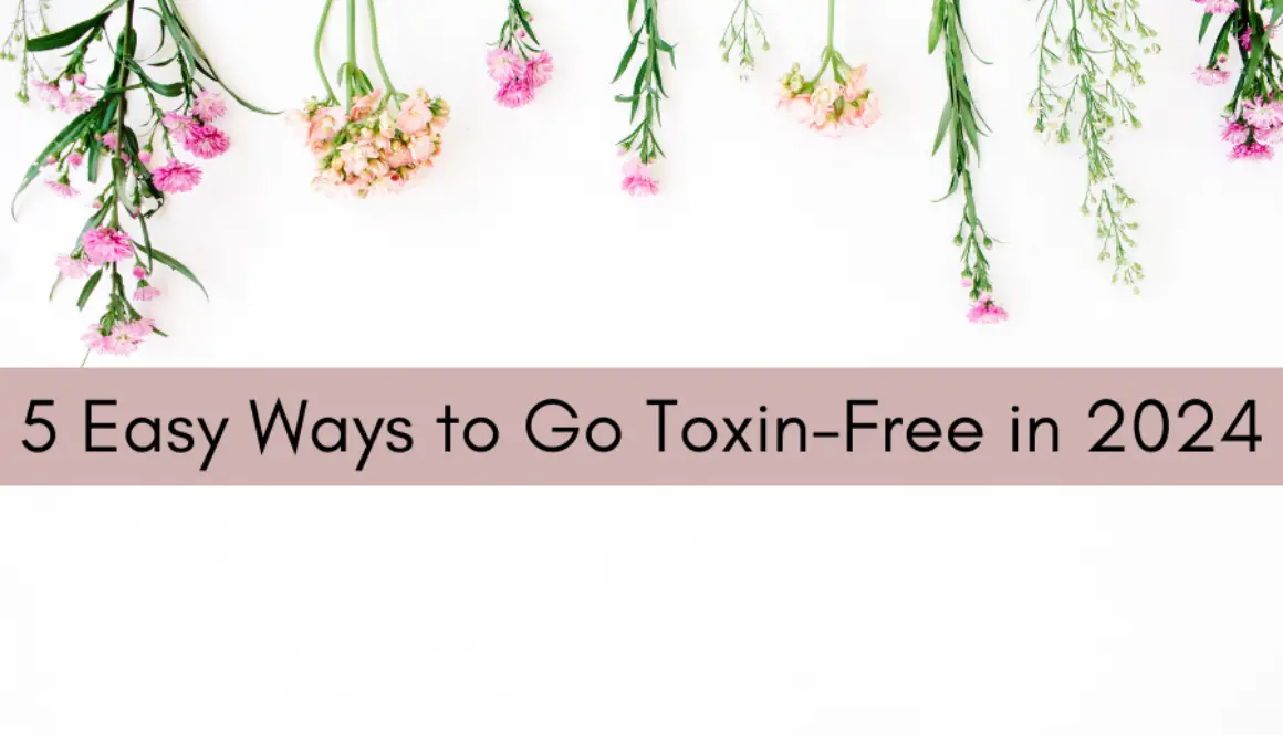 toxin free tips