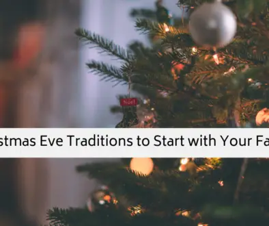 Christmas Eve Traditions to Start with Your Family cover photo