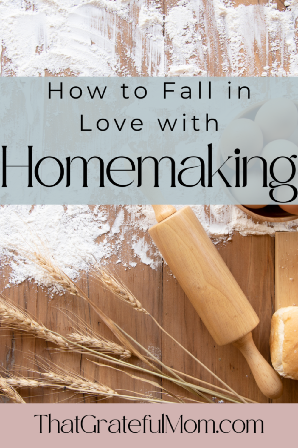 How to fall in love with homemaking pin 1
