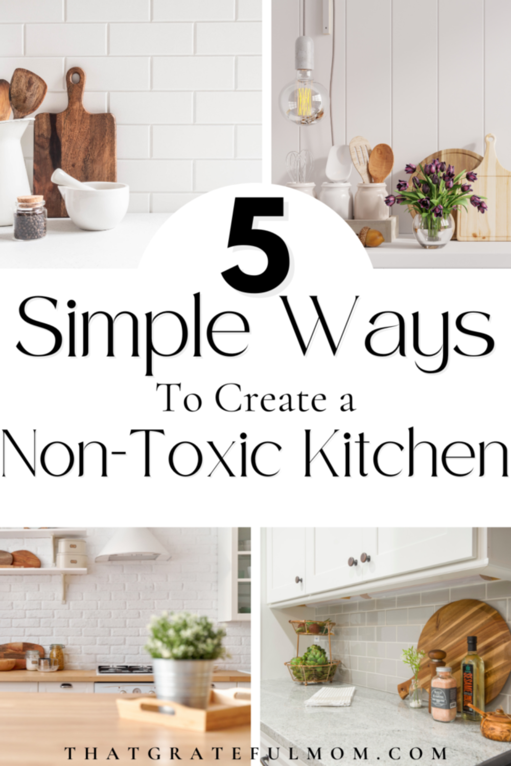 Simple ways to create a non-toxic kitchen