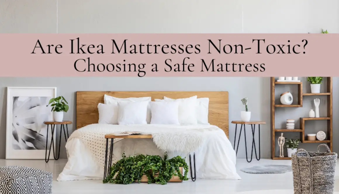 Are-Ikea-Mattresses-Non-Toxic-Choosing-a-Safe-Mattress-cover-photo