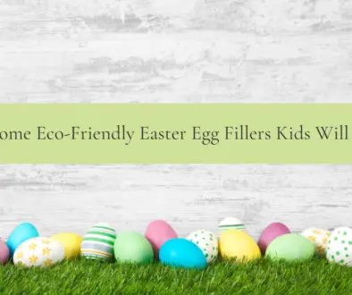 A photo of Easter eggs on a grass patch and words stating Awesome Eco-Friendly Easter Egg Fillers Kids Will Love!