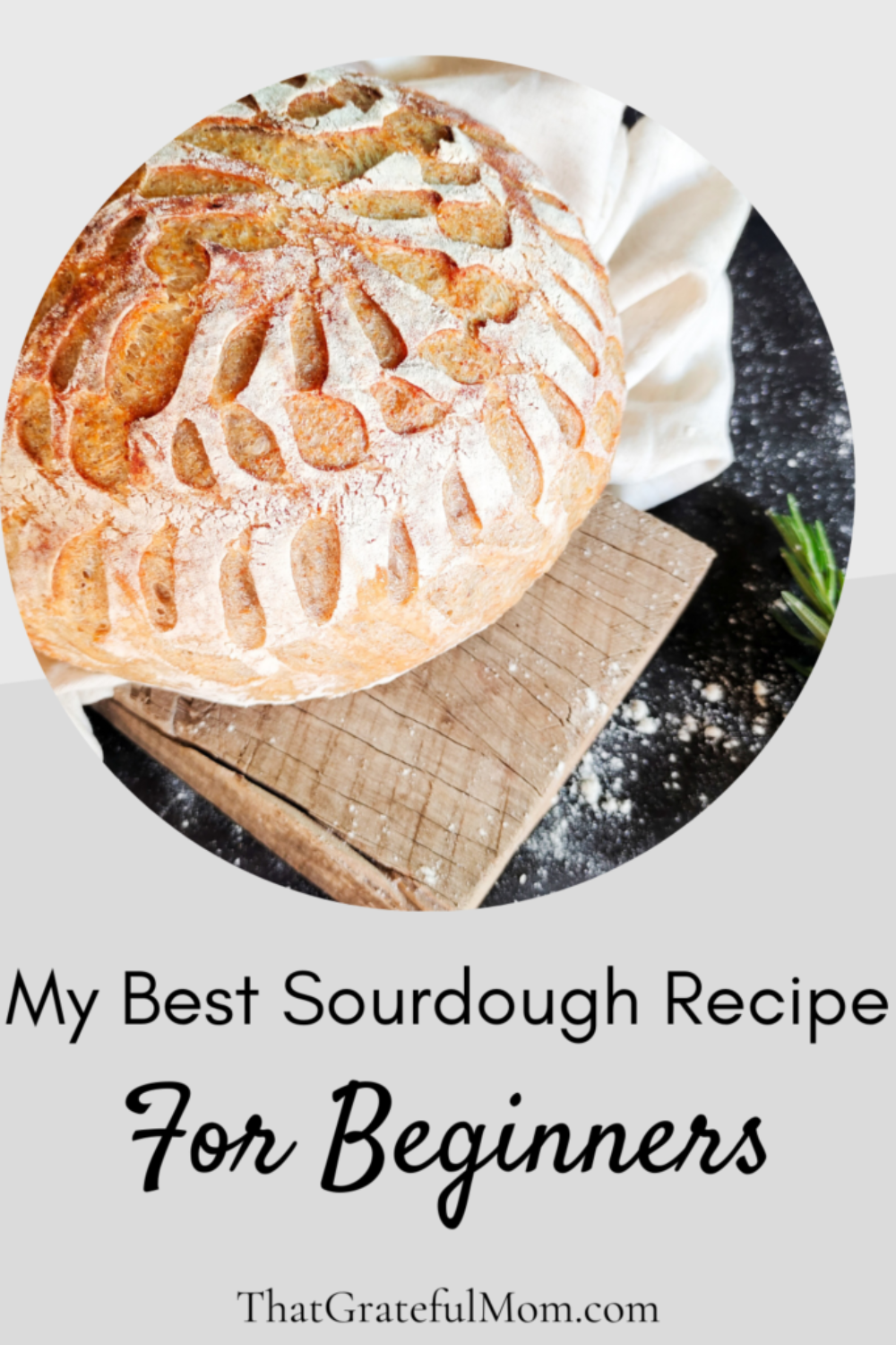 My Best Sourdough Recipe pin 2