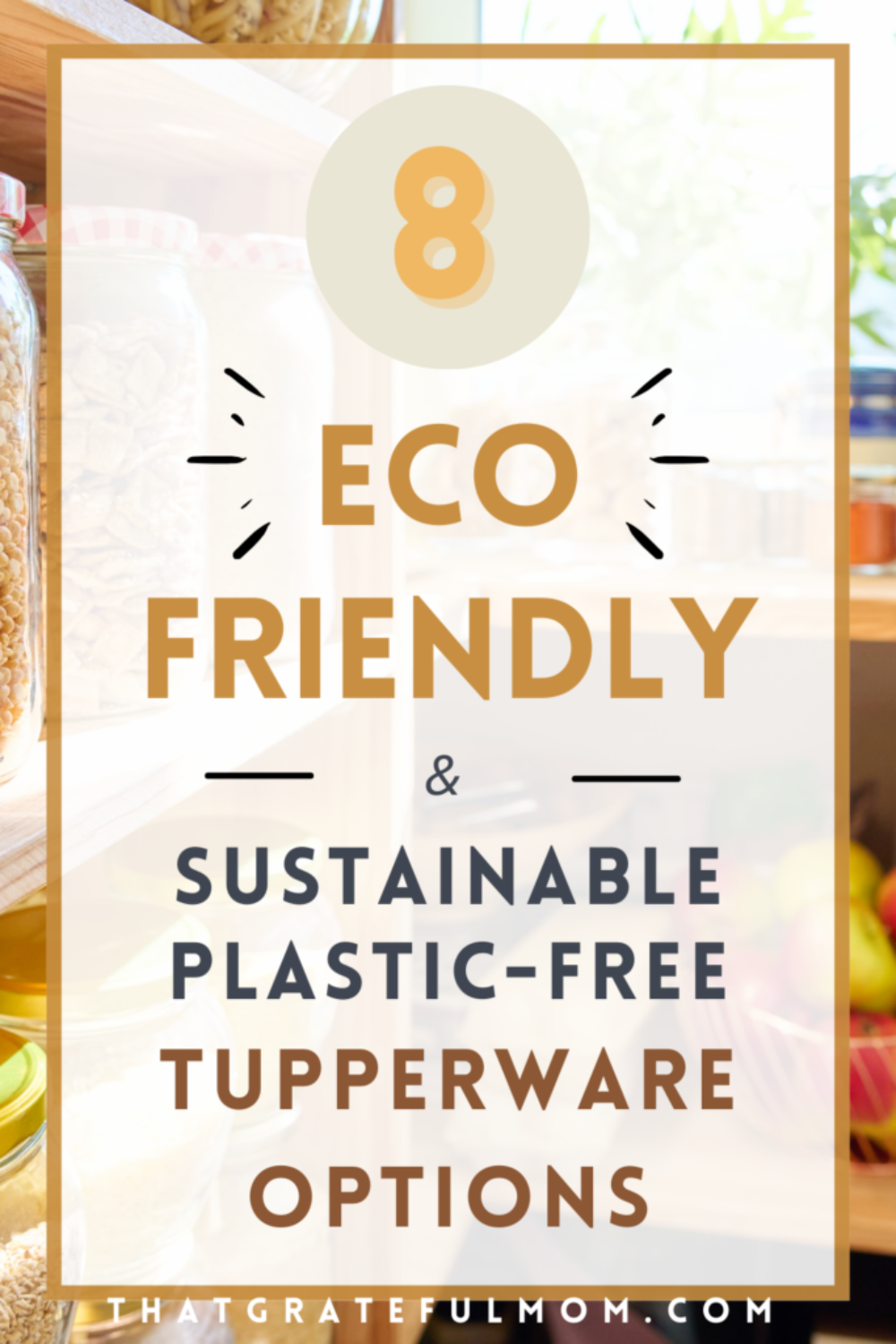 eco friendly Tupperware