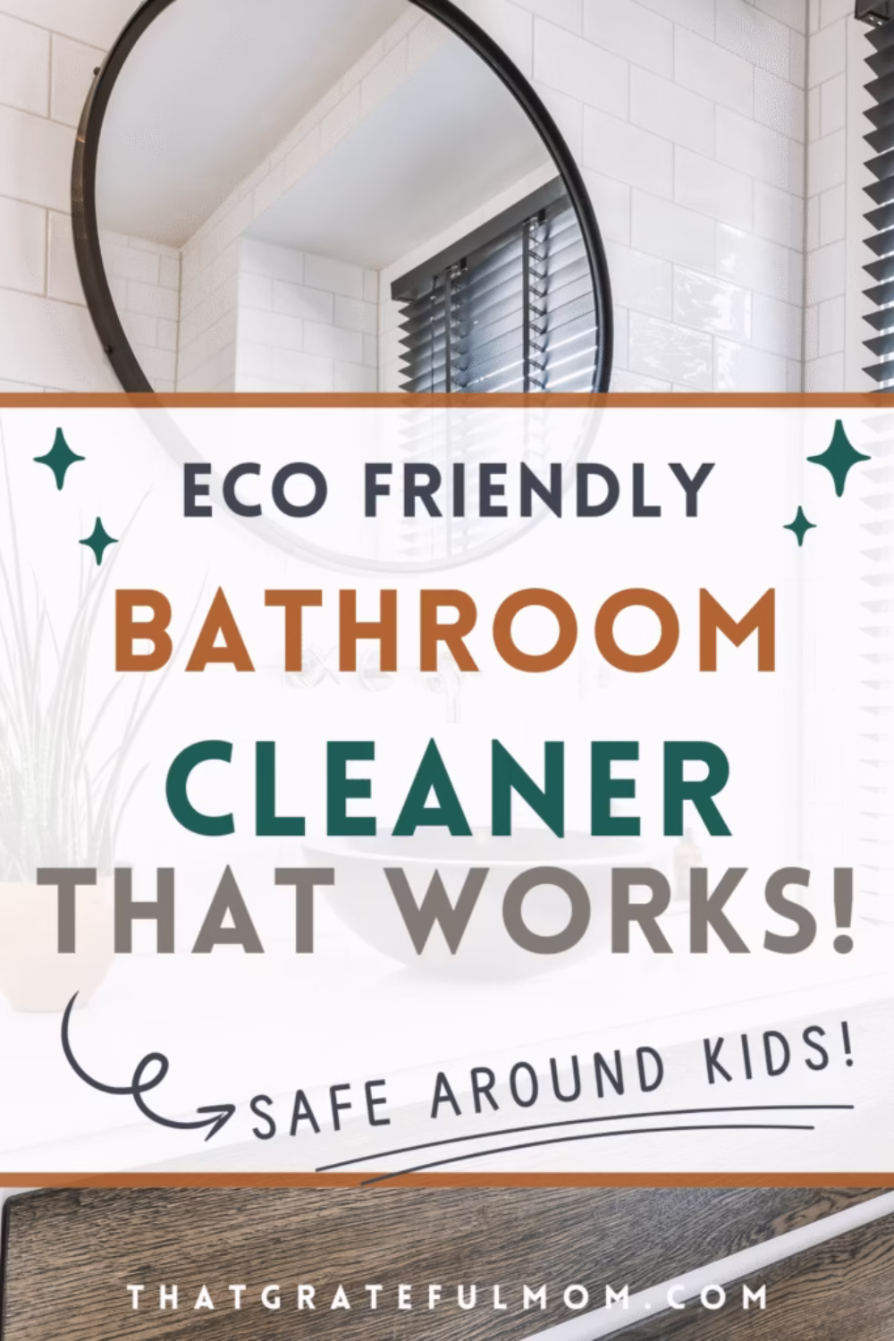 freshly cleaned bathroom with homemade eco-friendly bathroom cleaner