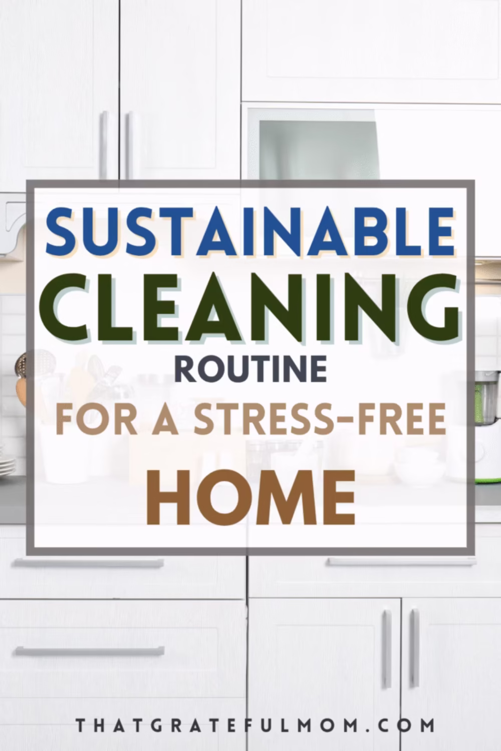 My Simple Cleaning Routine for a Stress Free Home pin 3