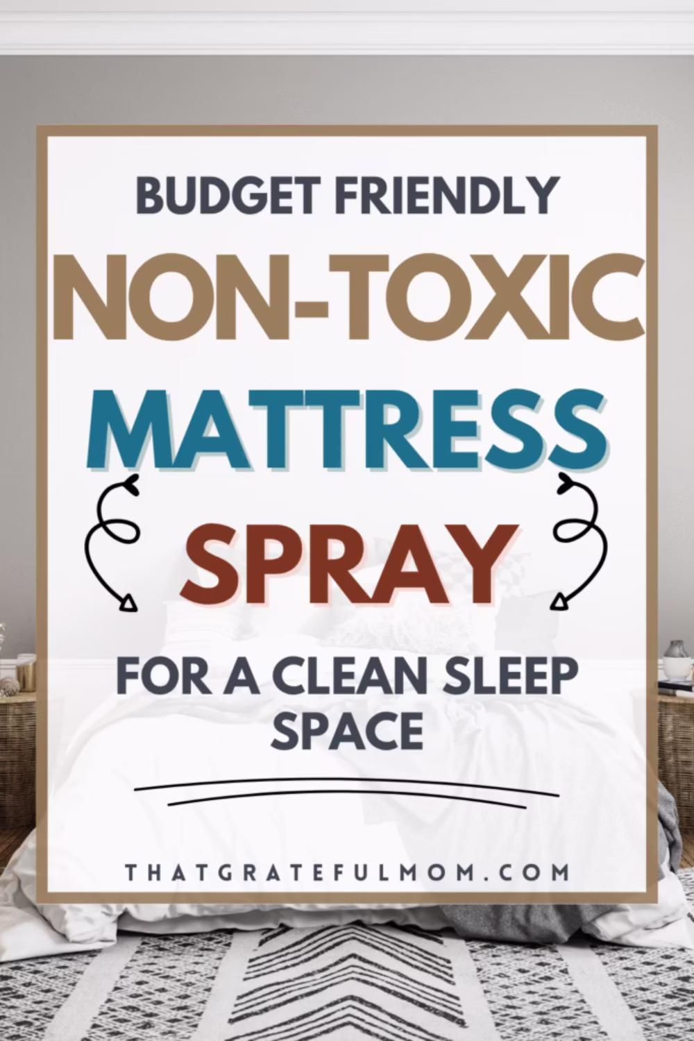 Non-Toxic Mattress Spray_ A Natural Way to Clean Your Bed pin 5