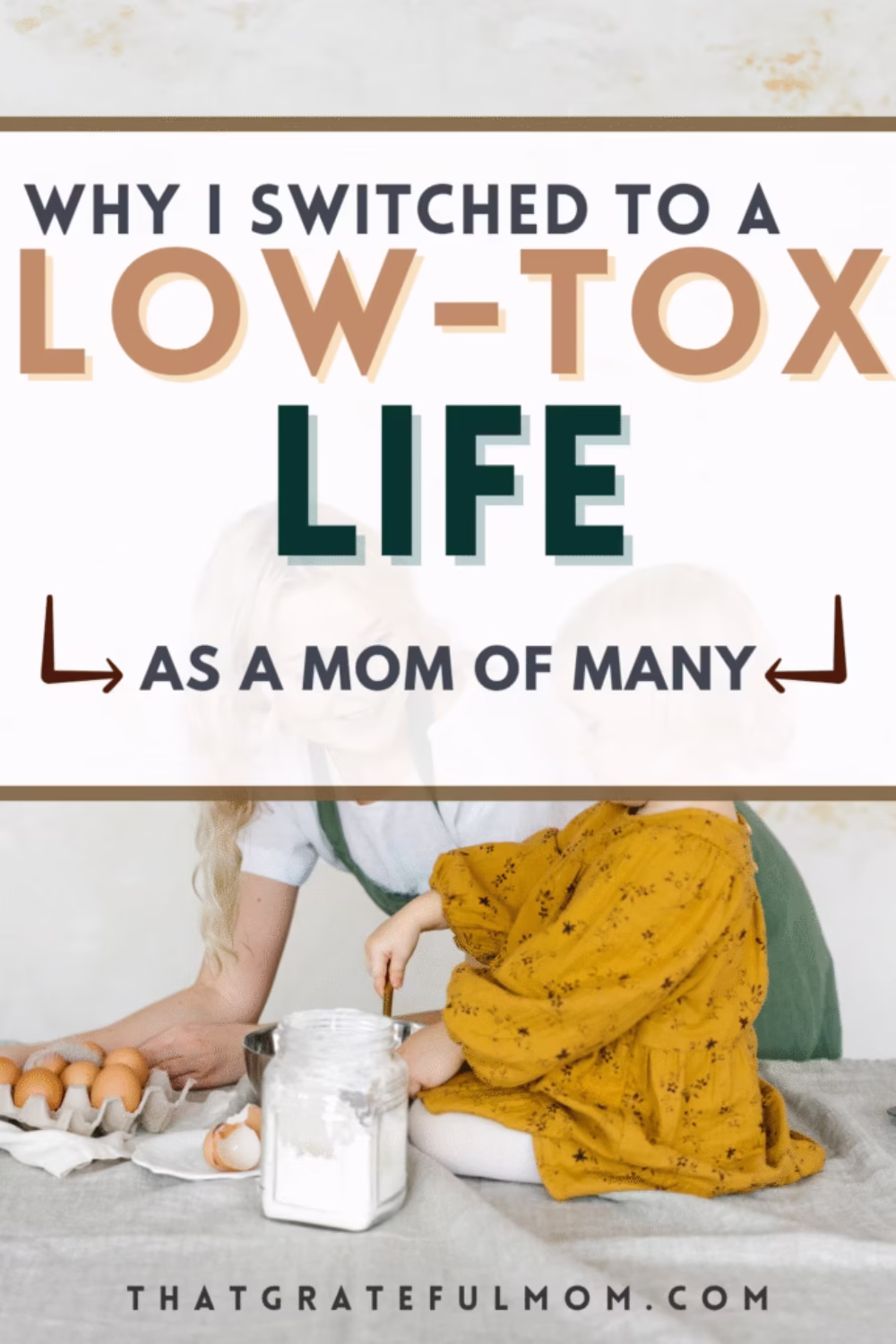 Why I Switched to a Low-Tox Life as a Mom of Many pin 3