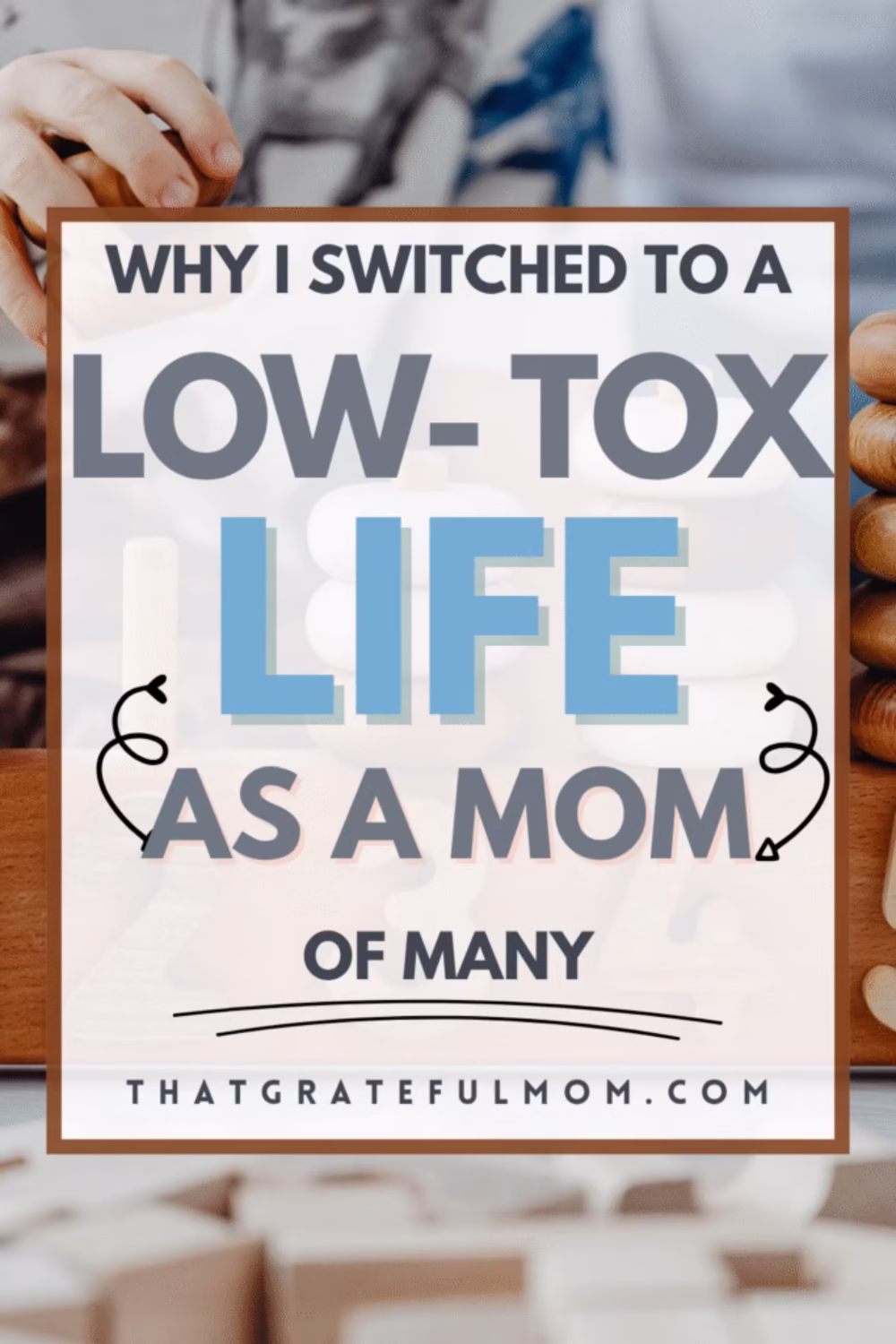 Why I Switched to a Low-Tox Life as a Mom of Many pin 5